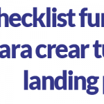 Checklist fundamental para crear tu próxima landing page